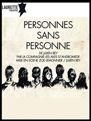 Personnes sans personne Laurette Thtre Avignon - Grande salle Affiche