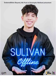 Sulivan dans Offline Thtre  l'Ouest Affiche