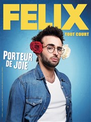 Félix dans Porteur de joie L'Art D Affiche