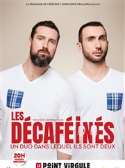 Les Décaféinés Le Point Virgule Affiche