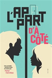 L'appart d'à côté Thtre de l'Atelier Florentin Affiche