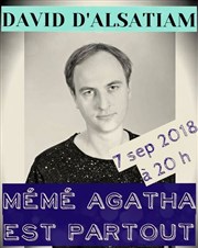 David D'Alsatiam dans Mémé Agatha est partout Le Paris de l'Humour Affiche