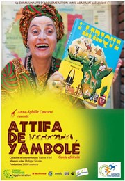 Attifa de Yambolé, conte africain Muse de l'Education du Val d'Oise Affiche