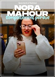 Nora Mahour dans Complètement Perdue La Compagnie du Caf-Thtre - Petite salle Affiche