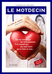 Le Motdecin Thtre de la Bergerie Affiche