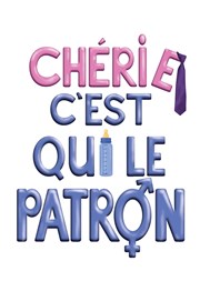 Chérie c'est qui le patron La comdie de Marseille (anciennement Le Quai du Rire) Affiche