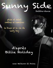 Sunny Side d'après Billie Holiday Thtre le Passage vers les Etoiles - Salle du Passage Affiche