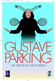 Gustave Parking dans De mieux en mieux pareil Salle Jacques Brel Affiche