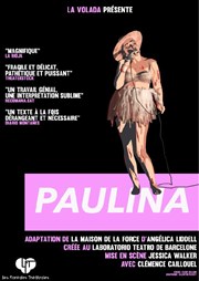 Paulina Thtre de Mnilmontant - Salle Guy Rtor Affiche