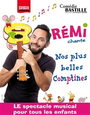 Rémi - Nos plus belles comptines Comdie Bastille Affiche