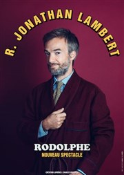 Jonathan Lambert dans Rodolphe Thtre  l'Ouest de Lyon Affiche