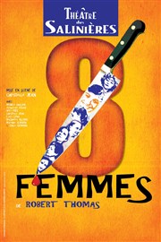 8 Femmes Thtre des Salinires Affiche