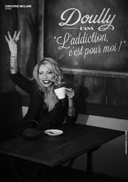 Doully dans L'addiction c'est pour moi Spotlight Affiche