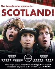 Scotland ! The Latebloomers L'espace V.O Affiche