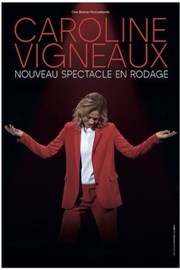 Caroline Vigneaux | Nouveau spectacle en rodage Thtre  l'Ouest Auray Affiche