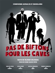 Pas de biftons pour les caves Thtre des Beaux-Arts - Tabard Affiche