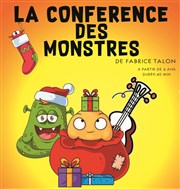 La Conférence des Monstres Thtre Sous Le Caillou Affiche