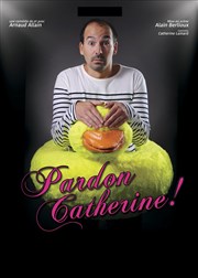 Pardon Catherine ! Le Vieux Balancier Affiche