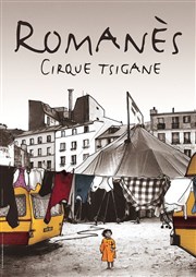 Grande nuit tzigane: au paradis toutes les femmes sont gitanes | Dîner-spectacle Cirque Tzigane Romans Affiche