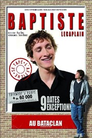 Baptiste Lecaplain dans Baptiste se tape l'affiche Le Bataclan Affiche