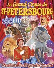 Le Grand cirque de Saint Petersbourg | - Epinal Chapiteau Le Grand Cirque de Saint Petersbourg  Epinal Affiche