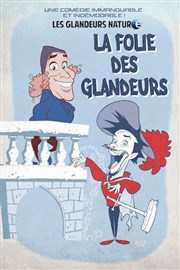 Les Glandeurs Nature dans La folie des glandeurs Thtre  l'Ouest Caen Affiche