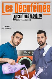 Les décaféinés dans Les décaféinés lancent une machine Thtre Francine Vasse Affiche