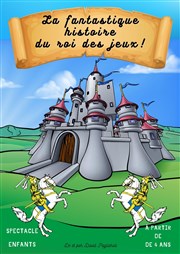 La fantastique histoire du roi des jeux ! La Coupole Affiche