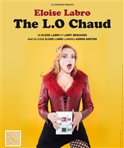 Eloise Labro dans The L.O Chaud Le Sentier des Halles Affiche