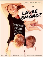 Laure Emonot dans Interdit de me faire ch... Au Rikiki Affiche