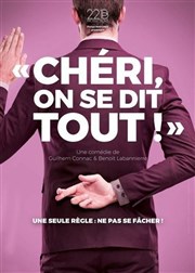 Chéri, on se dit tout ! La comdie de Marseille (anciennement Le Quai du Rire) Affiche