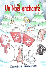 Un Noël enchanté Marelle des Teinturiers Affiche