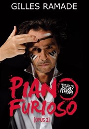 Gilles Ramade dans Piano Furioso Opus 2 La Grande Comdie - Salle 1 Affiche