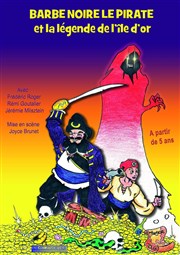 Barbe noire le Pirate et l'île d'or Thtre Essaion Affiche