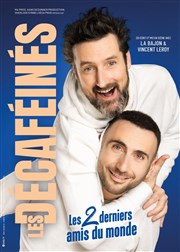 Les Décaféinés dans Les 2 derniers amis du monde | Festival le Poul'Rire 2ème édition Salle des Ftes et des Sports Affiche