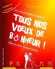 Tous nos voeux de bonheur Thtre le Passage vers les Etoiles - Salle du Passage Affiche