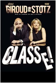 Giroud & Stotz dans Classe ! Thtre  l'Ouest Caen Affiche