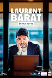 Laurent Barat dans Écran Total Salle Mistral Affiche