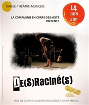 De(s)raciné(s) Thtre El Duende Affiche