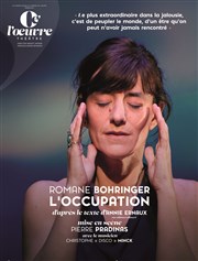 L'occupation | avec Romane Bohringer Thtre de l'Oeuvre Affiche