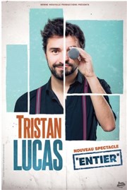 Tristan Lucas dans Entier Thtre  l'Ouest Auray Affiche