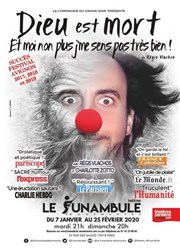 Dieu est mort et moi non plus je ne me sens pas très bien Le Funambule Montmartre Affiche