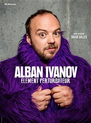 Alban Ivanov dans Elément perturbateur Thtre de la Cit Affiche