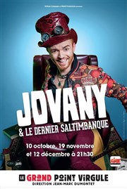 Jovany & le dernier saltimbanque Le Grand Point Virgule - Salle Apostrophe Affiche