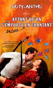 Autant qu'on s'emporte encore en chantant Thtre de l'Atelier Florentin Affiche