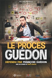 François Guédon dans Le Procès Guédon Comdie des Volcans Affiche