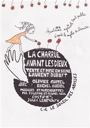 La Charrue avant les Dieux Atelier de la Bonne Graine Affiche