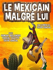 Le Mexicain malgré lui Le Malicia Affiche