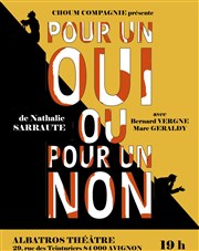 Pour un oui ou pour un non Albatros Thtre - Salle Magasin Affiche