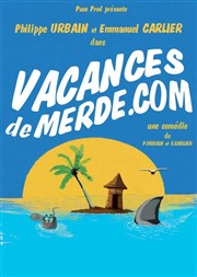 Vacances de merde.com La Comdie des Suds Affiche